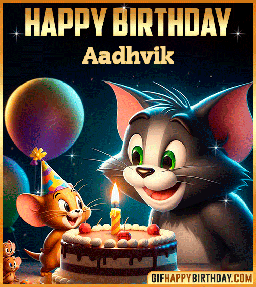 Tom and Jerry Happy Birthday gif for Aadhvik