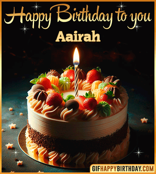 Happy Birthday to you gif Aairah