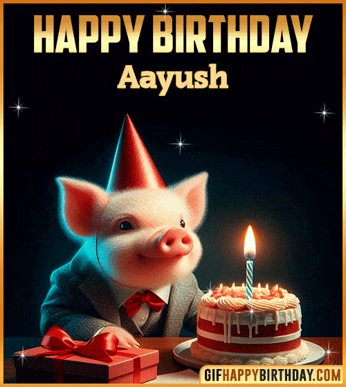 Funny pig Happy Birthday gif Aayush