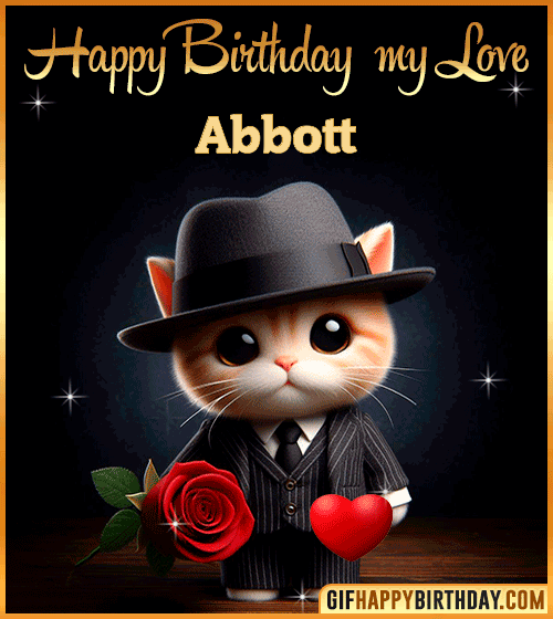 Happy Birthday my love Abbott