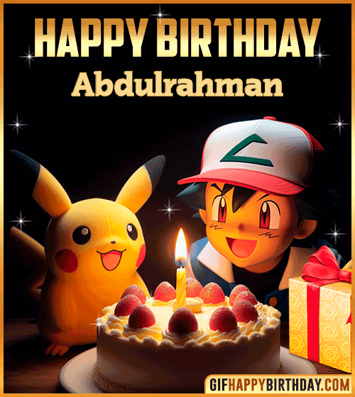 Ash Ketchum Pikachu Happy Birthday Abdulrahman
