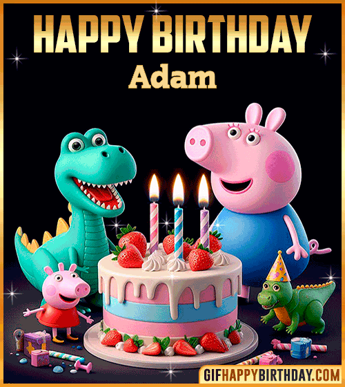 Peppa Pig happy birthday gif Adam