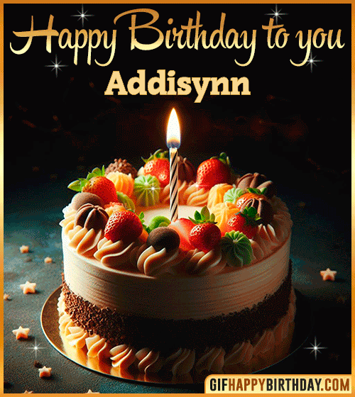 Happy Birthday to you gif Addisynn