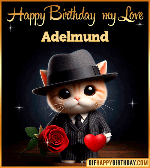 Happy Birthday my love Adelmund