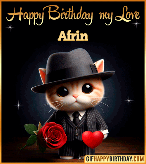 Happy Birthday my love Afrin