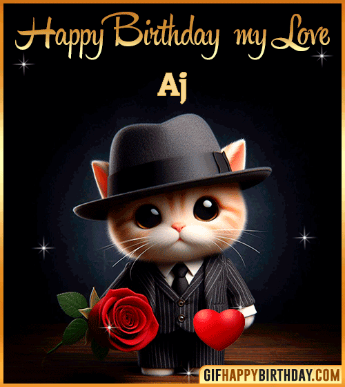 Happy Birthday my love Aj