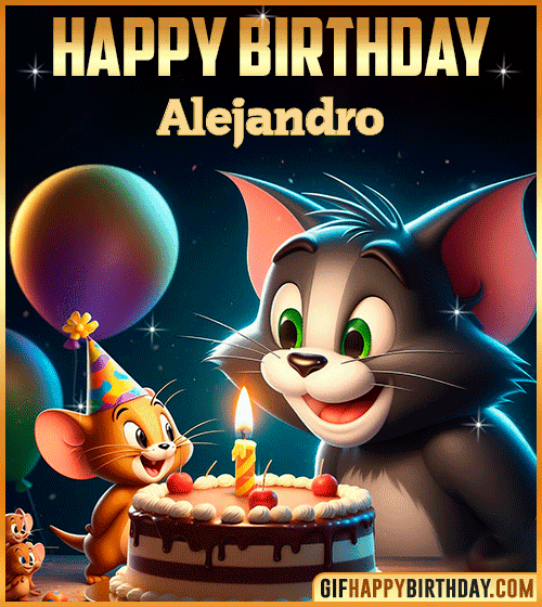 Tom and Jerry Happy Birthday gif for Alejandro