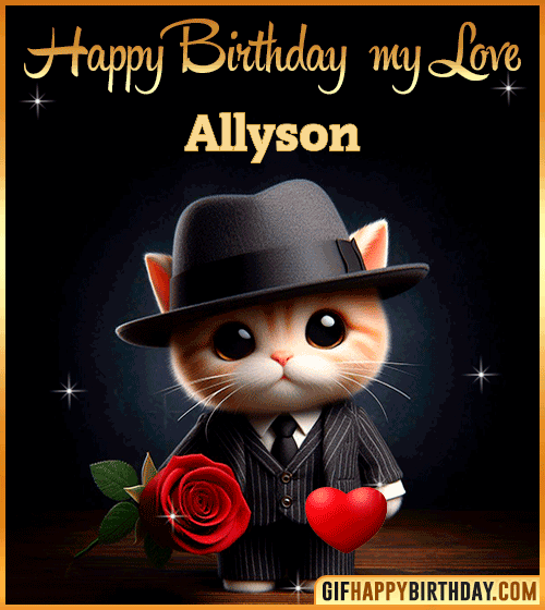 Happy Birthday my love Allyson