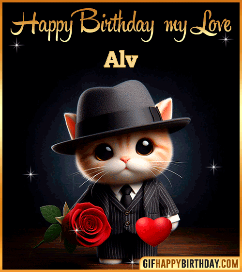 Happy Birthday my love Alv