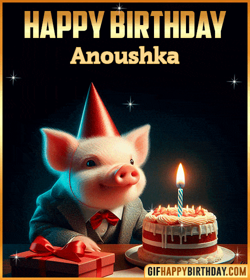 Funny pig Happy Birthday gif Anoushka