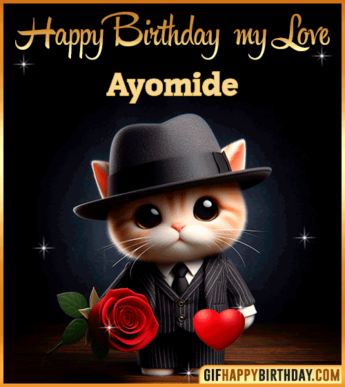 Happy Birthday my love Ayomide