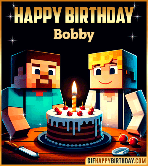 Happy Birthday Minecraft gif Bobby